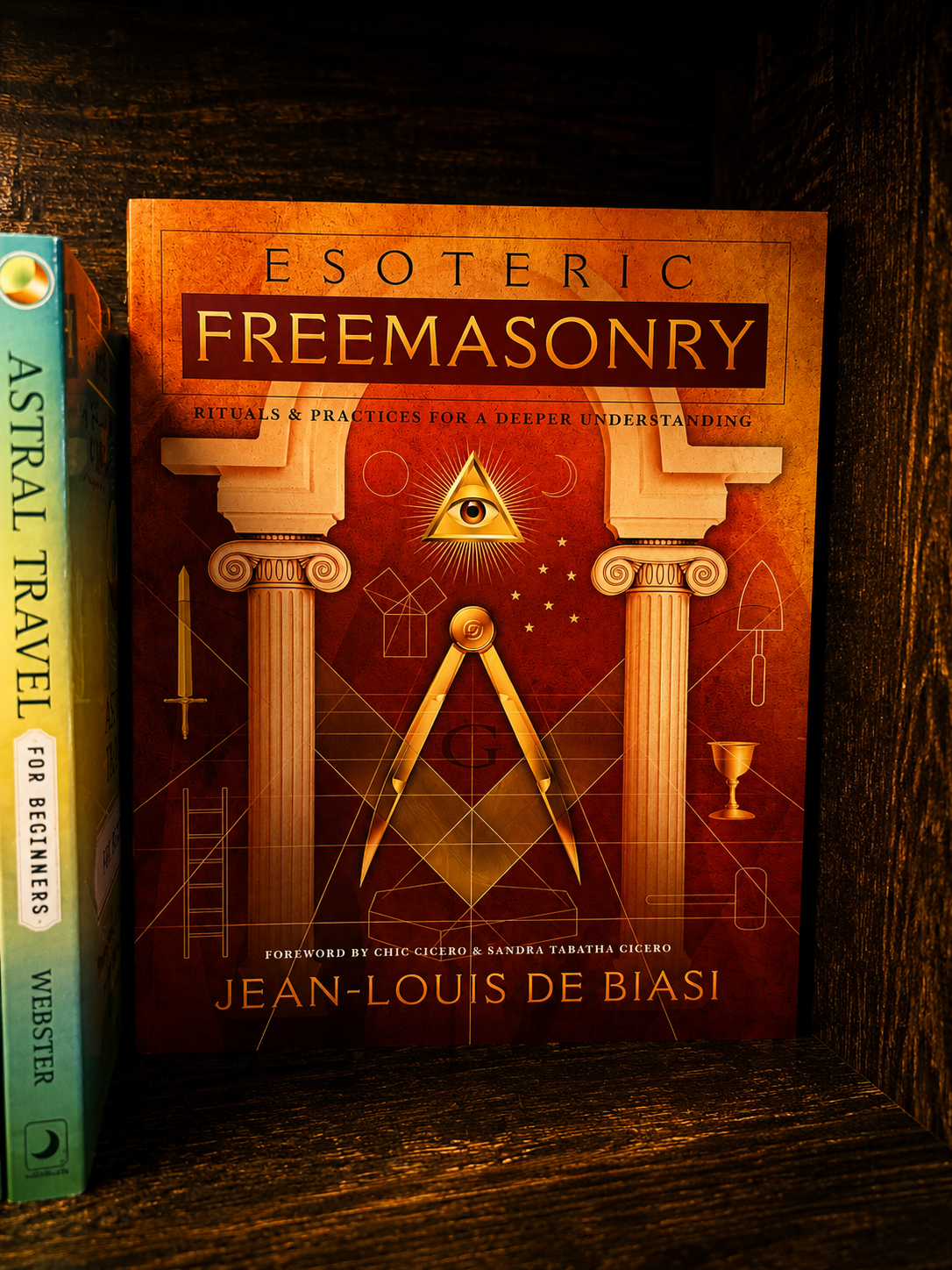 Esoteric Freemasonry by Jean-Louis de Biasi | Masonic Symbolism Book